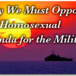 Why We Must Oppose the Homosexual Agenda for the Military.jpg